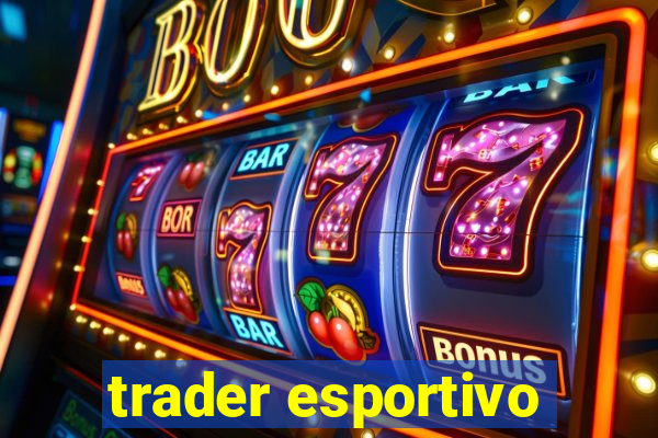 trader esportivo